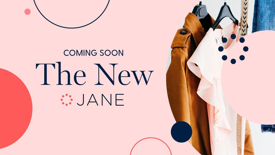 What's New at Jane